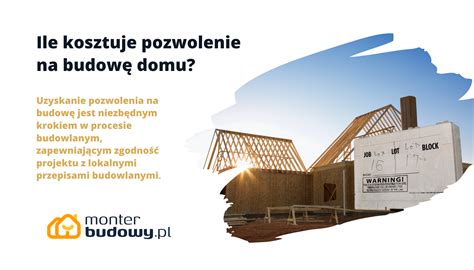 Ile Kosztuje Pozwolenie Na Budow Domu Cennik Monterbudowy