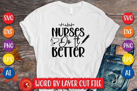 Nurses Do It Better Svg Design Graphic By MegaSVGArt Creative Fabrica