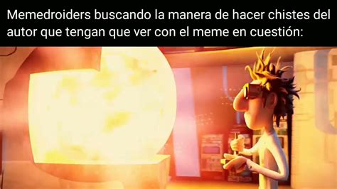 Memedroiders Tratando De Hacer Chistes Del Autor YouTube