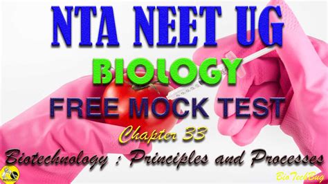 NEET Biology Chapter 33 Biotechnology Principles And Processes Free