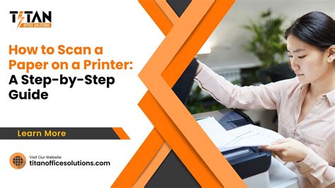 How To Scan A Paper On A Printer A Step By Step Guide