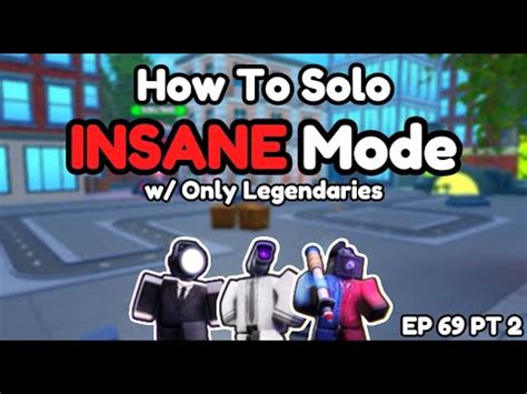 How To Solo Insane Mode Skibidi Tower Defense YouTube