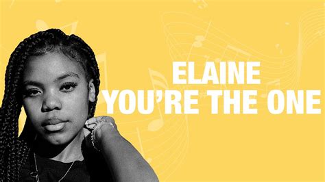 Elaine Youre The One Lyrics Youtube