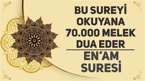 Bu Sureyi Okuyana Melek Dua Eder En Am Suresi Youtube