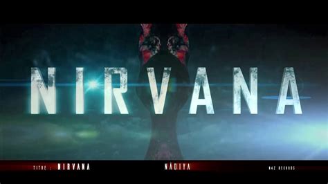 Nâdiya Teaser Nirvana Youtube