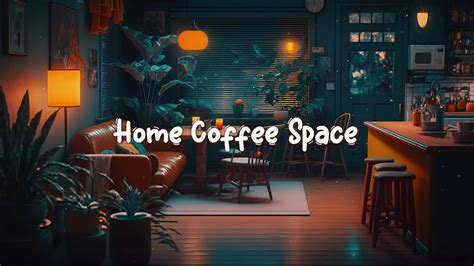 Home Coffee Space ☕ Chill Lofi Hip Hop Mix Beats To Work Study