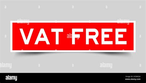 Label Square Red Sticker In Word Vat Value Added Tax Freeon Gray