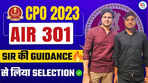 Ssc Cpo Topper Air Role Of Friends In Selection Jaideep