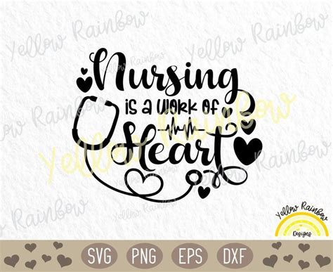 Nursing Is A Work Of Heart Svg File