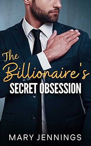 The Billionaires Secret Obsession Billionaire Rivals Book 2 Ebook