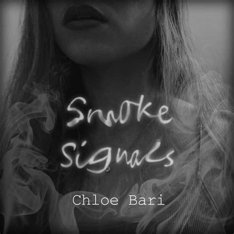 Chloe Bari Smoke Signals Lyrics Genius Lyrics