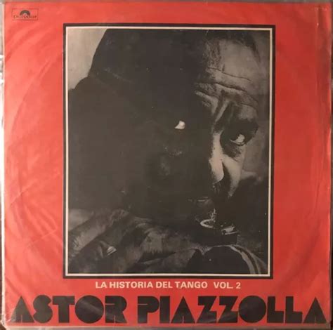 Astor Piazzolla La Historia Del Tango Vol Lp Importado Mercadolibre