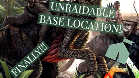 ARK Survival Evolved Unraidable Base Location YouTube