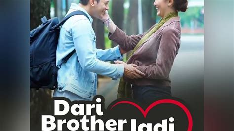 Sinopsis Ftv Pagi Spesial Sctv Dari Brother Jadi Boyfriend Talitha