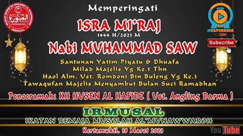 Live Peringatan Isra Mi Raj Nabi Muhammad Saw H Musholla Al