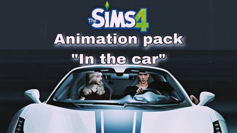 Animation Pack Sims 4 In The Car Download Youtube