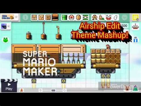 BONUS MASHUP Super Mario Maker Airship Edit Theme Mashup SMB3 Edit