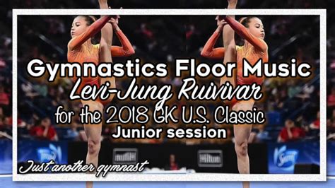 Levi Jung Ruivivar Floor Music 2018 Gk U S Classic Youtube