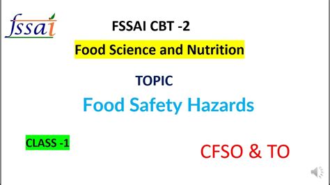 FSSAI CBT 2 Food Science And Nutrition Food Safety Hazards Class 1