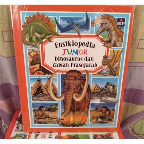 Jual Buku Ensiklopedia Junior Dinosaurus Dan Zaman Prasejarah Shopee