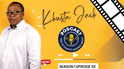 Episode 02: Mkhuseli Khusta Jack on Entrepreneurship, Robert Sobukwe, Steve Biko ,The Cradock ...