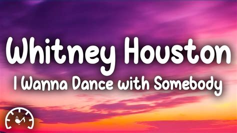 Whitney Houston I Wanna Dance With Somebody Lyrics Youtube