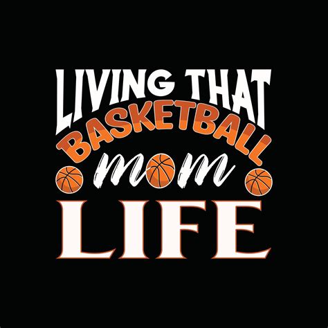 Living That Basketball Mom Life Vector T Shirt Design Basketball T