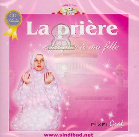 La Pri Re Expliqu E Ma Fille Cd Audio Cd Audio Compact Disc Sur