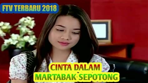 Ftv Romantis Terbaru Cinta Dalam Martabak Sepotong Youtube