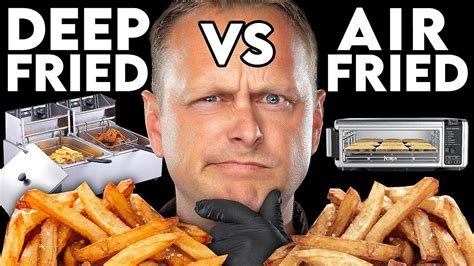 Deep Fried Vs Air Fried Ultimate Taste Test Vevor Vevordeepfryer