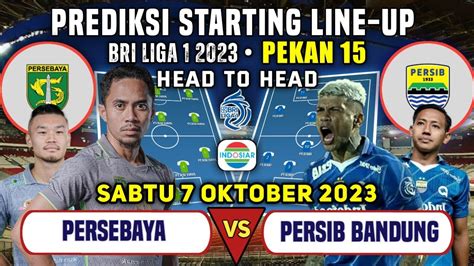 Persebaya Vs Persib Bandung Prediksi Starting Line Up Bri Liga