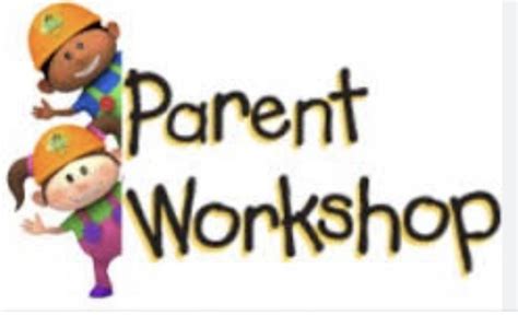 Parent Workshops Parent Resources Hillcrest Elementary