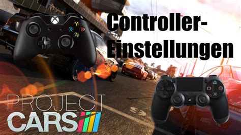 Project Cars Meine Controller Einstellungen Ps4 Xbox One German