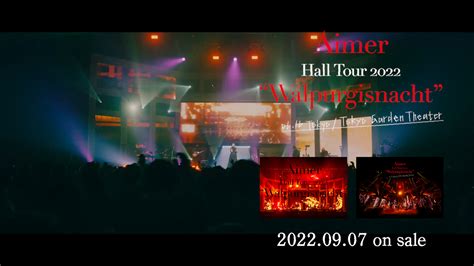 Aimerライブ映像商品『aimer Hall Tour 2022 Walpurgisnacht Live At Tokyo Garden