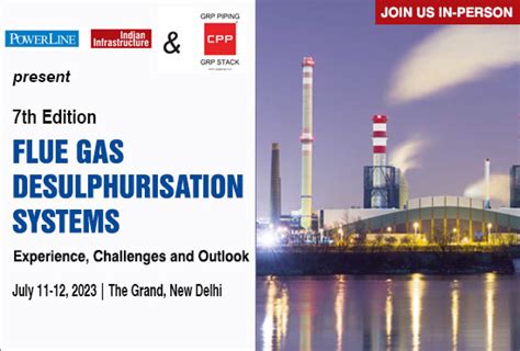 7th Edition Flue Gas Desulphurisation Systems India Infrastructure