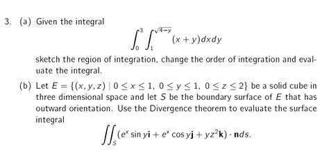 Solved 3 A Given The Integral ∫03∫14−y X Y Dxdy Sketch