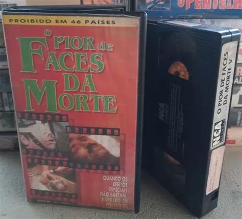 Fita Vhs O Pior De Faces Da Morte Dublado Original MercadoLivre