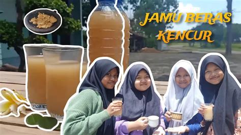 Proses Pembuatan Jamu Beras Kencur Dari Tanaman Obat Sekolah TOSA