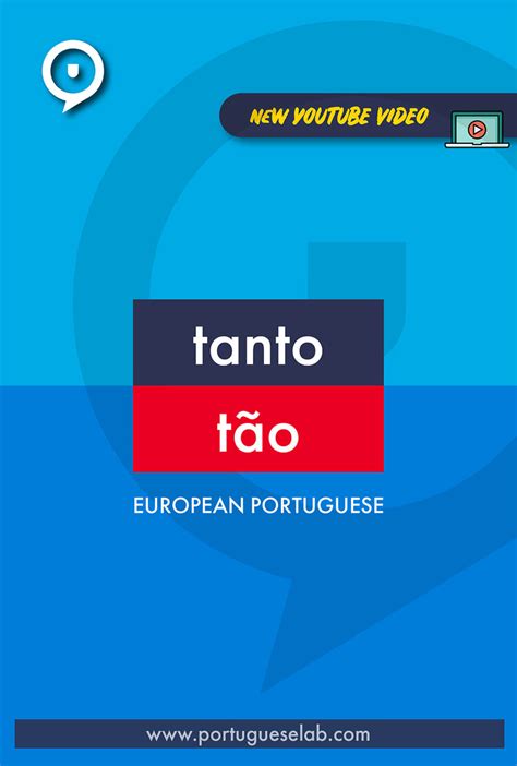 Como Se Escreve Tão - Common mistakes - tanto vs. tão — Portuguese Lab