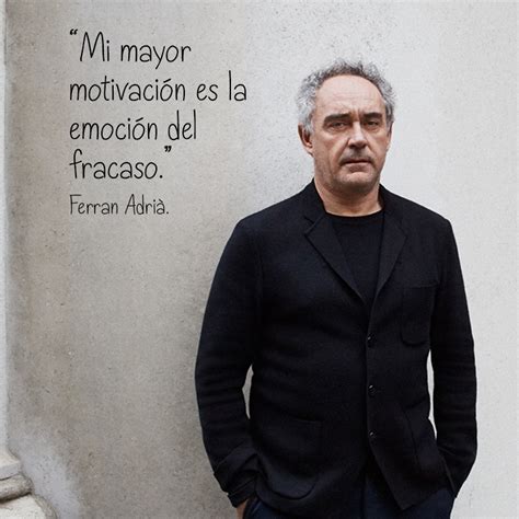 Una gran frase de Ferran Adrià para empezar la semana