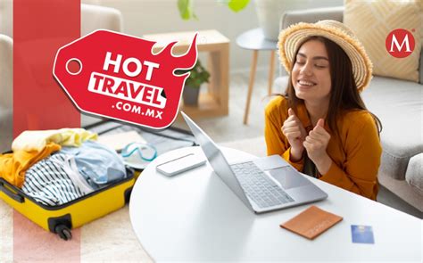 Hot Travel 2022 qué es cuándo inicia y marcas participantes Grupo Milenio