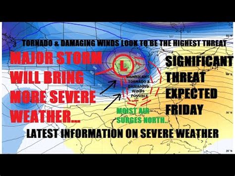 Major Storm To Bring The Return Of Severe Storms Friday Tornadoes