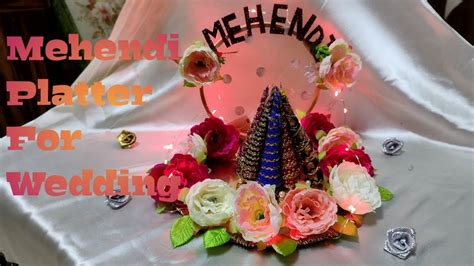 Mehendi Platter For Wedding👰💍🤵💒 Beautiful Platter Decoration Diy