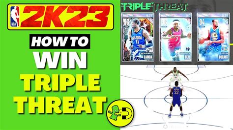 Nba K How To Win Triple Threat Myteam Youtube