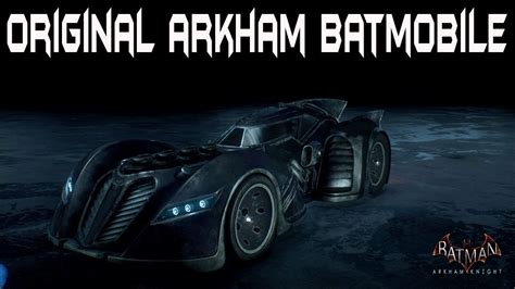 Batman Arkham Knight Original Arkham Batmobile Gameplay Youtube