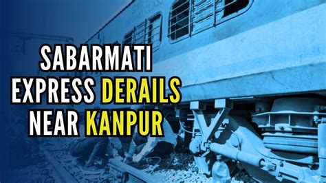 Sabarmati Express Derails After Hitting Object on Tracks