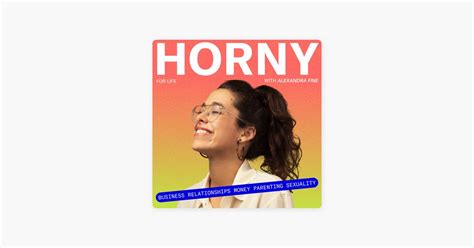 Horny For Life Podcast Series Apple Podcasts