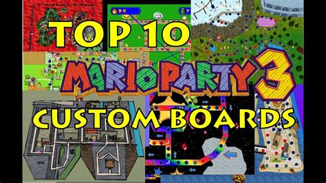 Top 10 Custom Boards In Mario Party 3 Youtube