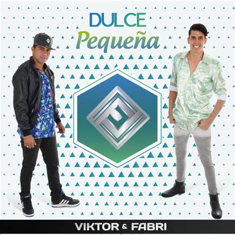 Dulce Pequeña Single de Viktor Fabri Spotify