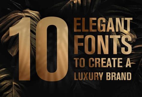 10 Elegant Fonts To Create A Luxury Brand